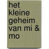 Het kleine geheim van Mi & Mo door Kirsten Janssens