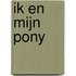 Ik en mijn pony