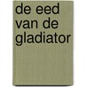 De eed van de gladiator door Jacques Martin