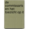 De commissaris en het toezicht op IT door Lineke Sneller