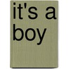 It's a boy by Gerd de Ley
