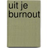 Uit je burnout door Carien Karsten