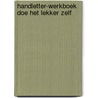 Handletter-werkboek Doe het lekker zelf door Hanneke Bos