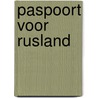 Paspoort voor Rusland door Nadja Louwerse