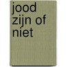 Jood zijn of niet door Oscar Mandel