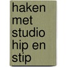 Haken met Studio Hip en Stip door Annemarie Huijser