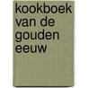 Kookboek van de Gouden Eeuw door Manon Henzen
