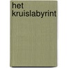 Het kruislabyrint door André F. Troost