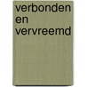 Verbonden en vervreemd by Wim Dekker