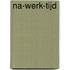 Na-werk-tijd