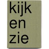 Kijk en zie door G.W. Marchal