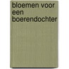 Bloemen voor een boerendochter door Clemens Wisse