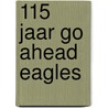 115 jaar Go Ahead Eagles door Matty Verkamman