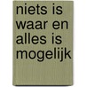 Niets is waar en alles is mogelijk door Peter Pomerantsev