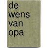 De wens van opa by Jeroen Hoogerwerf