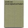 Zoek en vind-bijbelverhalen by Charlotte Thoroe