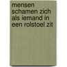 mensen schamen zich als iemand in een rolstoel zit door Ans van Kuijck Linders