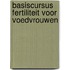Basiscursus Fertiliteit voor voedvrouwen
