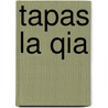 Tapas La Qia by Elena Gomez Orueta