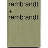 Rembrandt + Rembrandt door Gerdien Verschoor