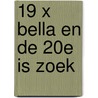 19 x Bella en de 20e is zoek by Cor Gout