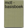 MCTL - basisboek by Ton van den Hoogen