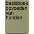 Basisboek opvoeden van honden