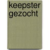 Keepster gezocht door Tiny Fisscher