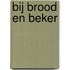Bij brood en beker