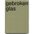 Gebroken glas