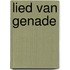 Lied van Genade