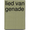 Lied van Genade by New Creation Church