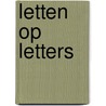 Letten op letters door Nadine Le Bacq