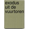 Exodus uit de vuurtoren door Dina-Perla