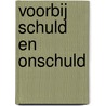 Voorbij schuld en onschuld door Justine Mol