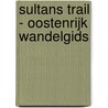 Sultans Trail - Oostenrijk Wandelgids door Sedat Cakir