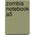 Zombis Notebook A5