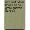 Navulset Ridder Florian en de grote griezels (5 exx.) door Marjet Huiberts