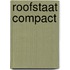 Roofstaat compact