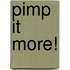 Pimp it more!
