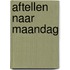 Aftellen naar Maandag
