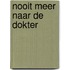 Nooit meer naar de dokter
