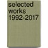 Selected Works 1992-2017