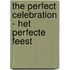 The perfect celebration - Het perfecte feest