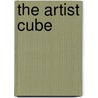 The Artist Cube by Paul Dekker