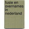 Fusie en overnames in Nederland by T.M. Stevens