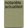 Notariële actualiteit door Frank Buyssens