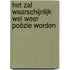 Het zal waarschijnlijk wel weer poëzie worden