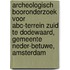 Archeologisch booronderzoek voor ABC-terrein Zuid te Dodewaard, gemeente Neder-Betuwe, Amsterdam