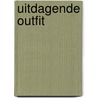 Uitdagende Outfit by Willie Zeldenrust-ten Harkel